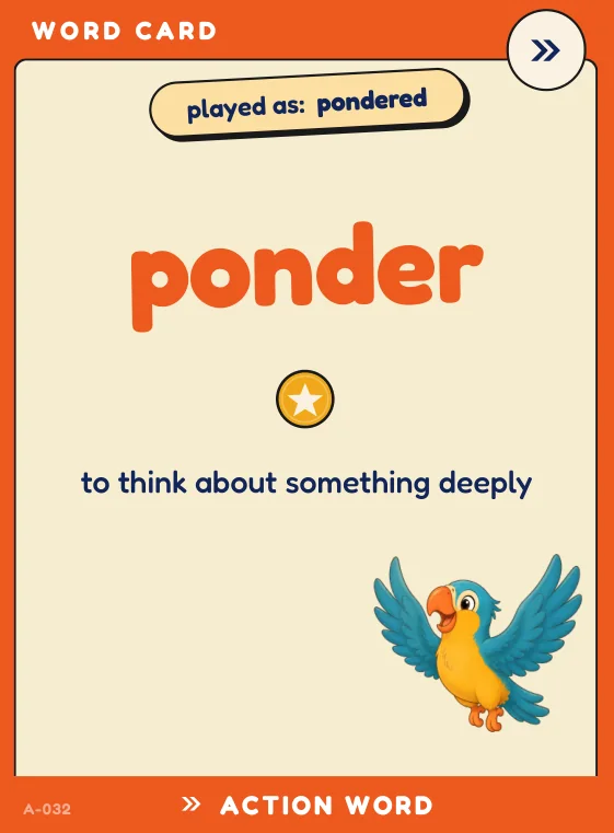 Word card: ponder — to think about something deeply.