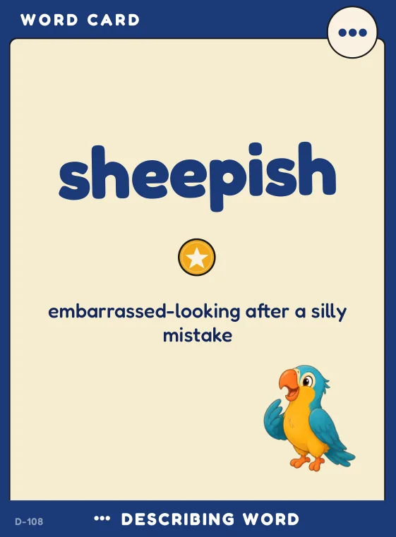 Word card: sheepish — embarrassed-looking after a silly mistake.